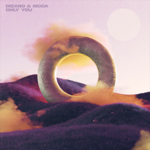 ดาวน์โหลดและฟังเพลง Only You พร้อมเนื้อเพลงจาก Dizaro