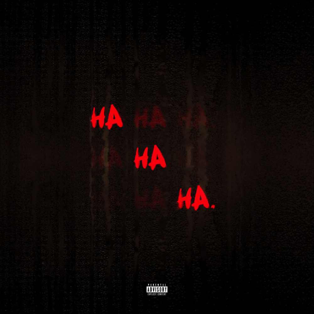 Ha Ha Ha (Explicit)