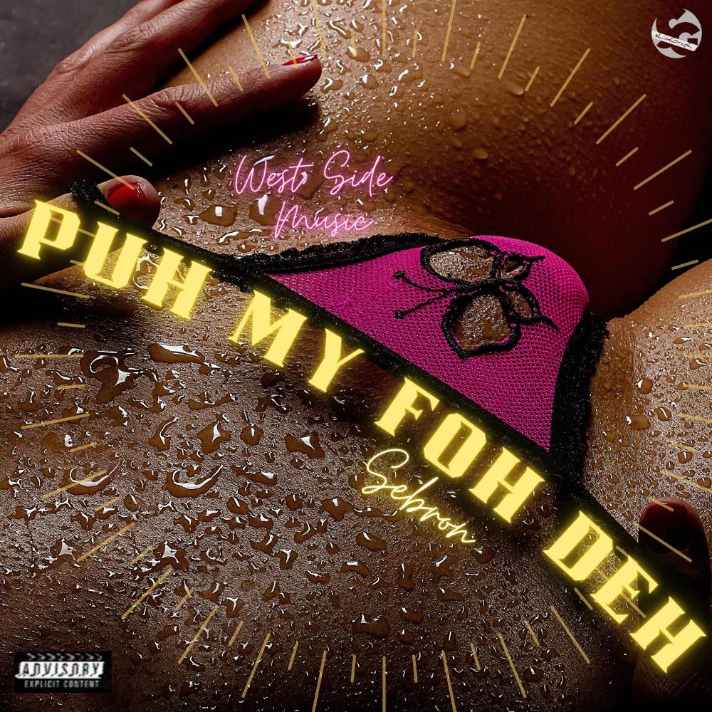 Puh my foh deh (Explicit)