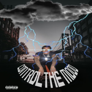 Listen to Control the Mood (Explicit) song with lyrics from Cinco Musik