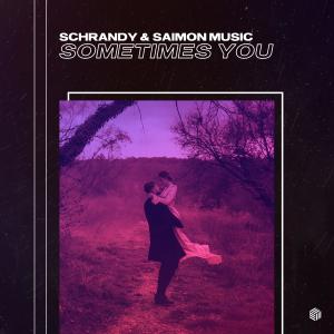 收聽Schrandy的Sometimes You歌詞歌曲