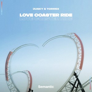 Torrex的专辑Love Coaster Ride