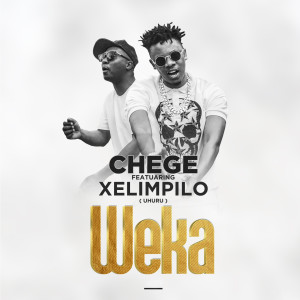 收听Chege的Weka歌词歌曲