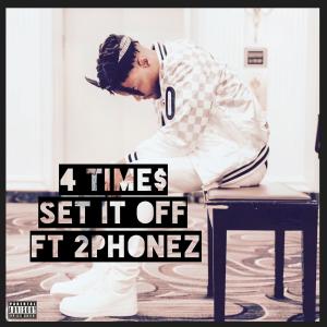 2Phonez的專輯Set It Off (feat. 2Phonez) (Explicit)
