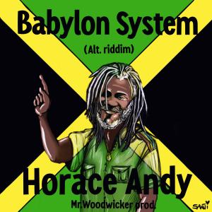 อัลบัม Babylon System (alt.riddim) (feat. Horace Andy) ศิลปิน Horace Andy