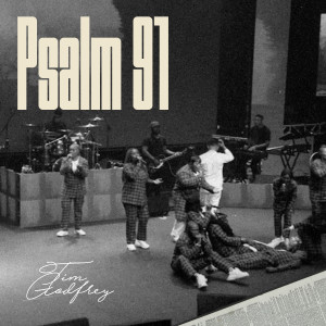 Album Psalm 91 from Tim Godfrey