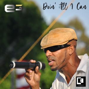收聽E3的Doin' All I Can歌詞歌曲