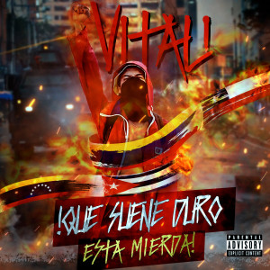 收聽Vitali的Que Suene Duro Esta Mierda (Explicit)歌詞歌曲