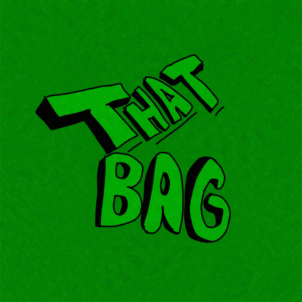 That Bag (Explicit)