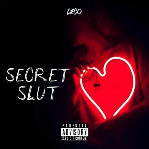 收聽Leco的Secret Slut (S.S) (Explicit)歌詞歌曲