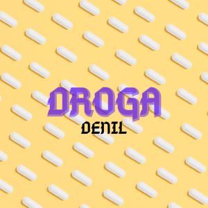 收聽Young Jairo的Droga (feat. Denil, Josh el Kavial & Raymond) (Explicit)歌詞歌曲