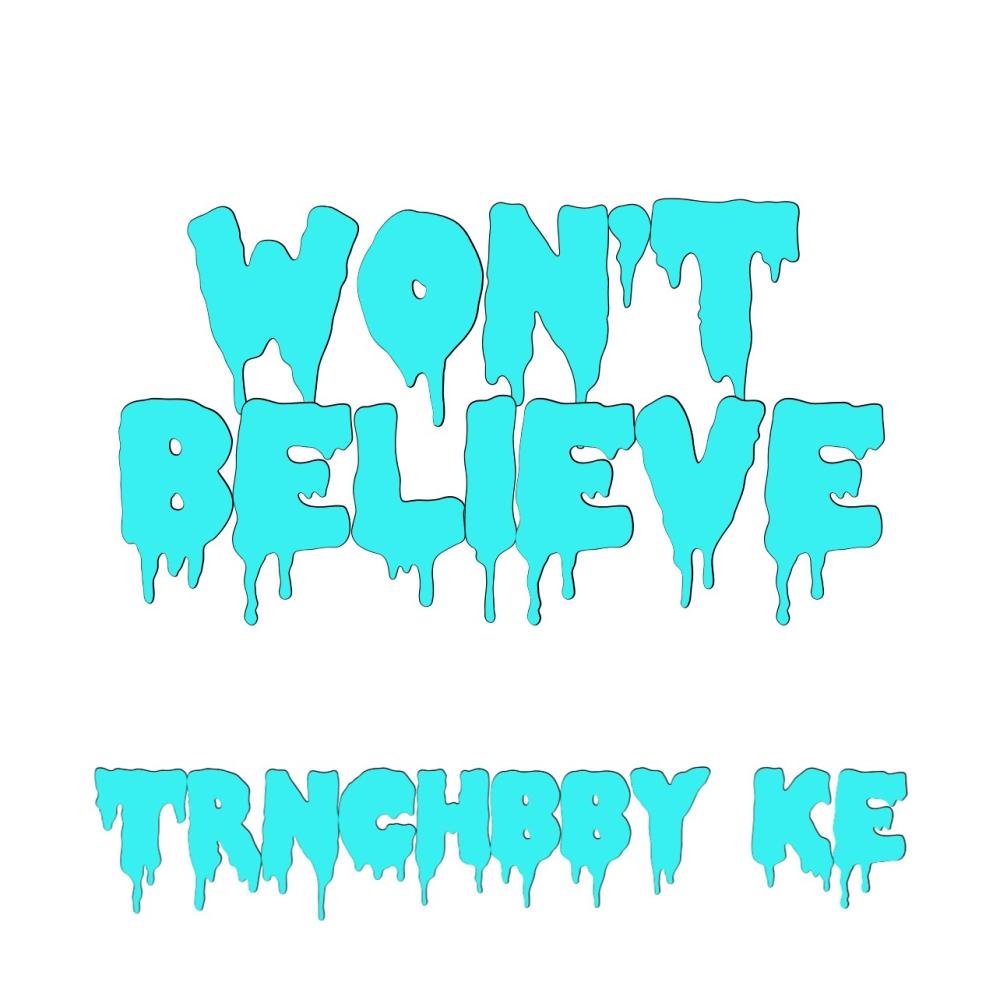 Wont believe (Explicit)