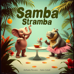 收聽Raffaella Pirovano的Samba Stramba歌詞歌曲