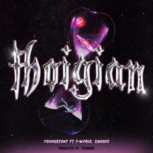 ดาวน์โหลดและฟังเพลง THOIGIAN (Explicit) พร้อมเนื้อเพลงจาก Young$tony
