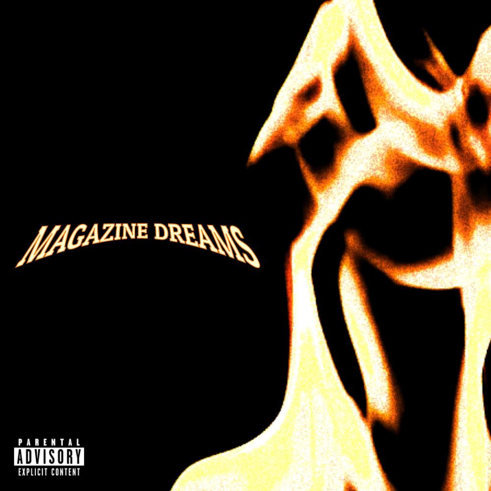 Magazine Dreams (Explicit)