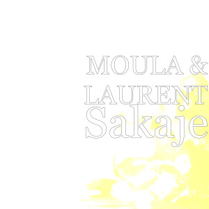 ดาวน์โหลดและฟังเพลง Sakaje พร้อมเนื้อเพลงจาก Moula