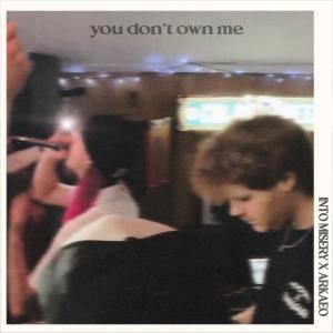 you don't own me (feat. Arkaeo) (Explicit) dari Arkaeo