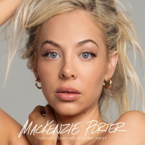 收听MacKenzie Porter的Bet You Break My Heart歌词歌曲