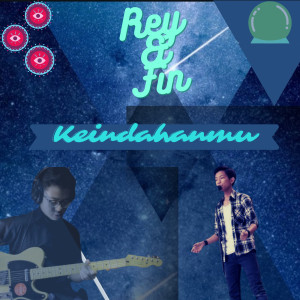 Dengarkan lagu Keindahanmu nyanyian REY dengan lirik