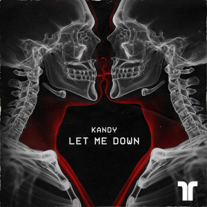ดาวน์โหลดและฟังเพลง Let Me Down พร้อมเนื้อเพลงจาก Kandy