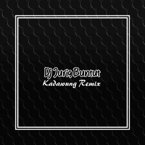 Album DJ JURIG BUNTUT from Kadawung Remix