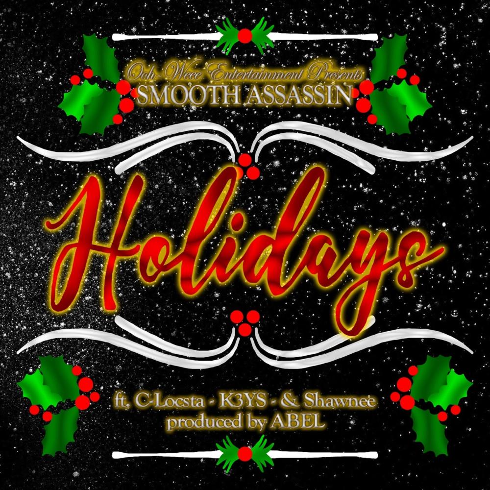 Holidays (feat. C-Locsta, K3YS & Shawnee) (Explicit)
