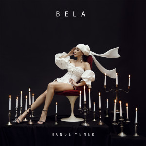 ดาวน์โหลดและฟังเพลง Bela พร้อมเนื้อเพลงจาก Hande Yener