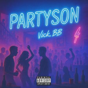 V!CK BB的专辑PARTYSON (Explicit)