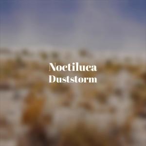 Listen to Noctiluca Duststorm song with lyrics from Careston