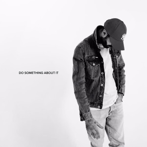 Album Do Something About It from Music Hayk