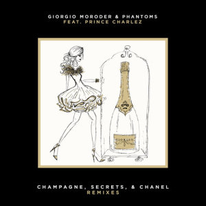 Giorgio Moroder的專輯Champagne, Secrets, & Chanel