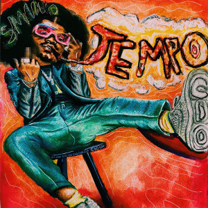 ดาวน์โหลดและฟังเพลง Tempo พร้อมเนื้อเพลงจาก Smino