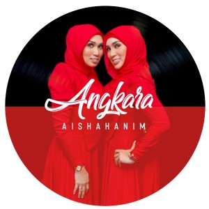 Dengarkan Angkara lagu dari AishaHanim dengan lirik