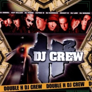 Album Double H Dj Crew from Dj Cut Killer