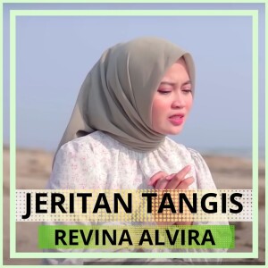 Dengarkan Jeritan Tangis lagu dari Revina Alvira dengan lirik