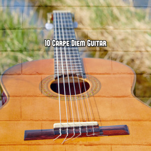10 Carpe Diem Guitar