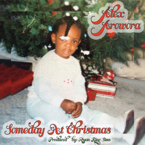 ดาวน์โหลดและฟังเพลง Someday at Christmas พร้อมเนื้อเพลงจาก Alex Arowora
