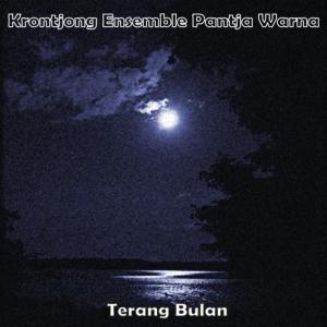 อัลบัม Teran Bulan - EP ศิลปิน Krontjong Ensemble Pantja Warna