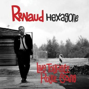 收聽Renaud的Hexagone (Live tournée Rouge sang, Edit Version)歌詞歌曲