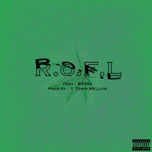 Listen to R.o.F.L (feat. B333K) (Explicit) song with lyrics from Slope
