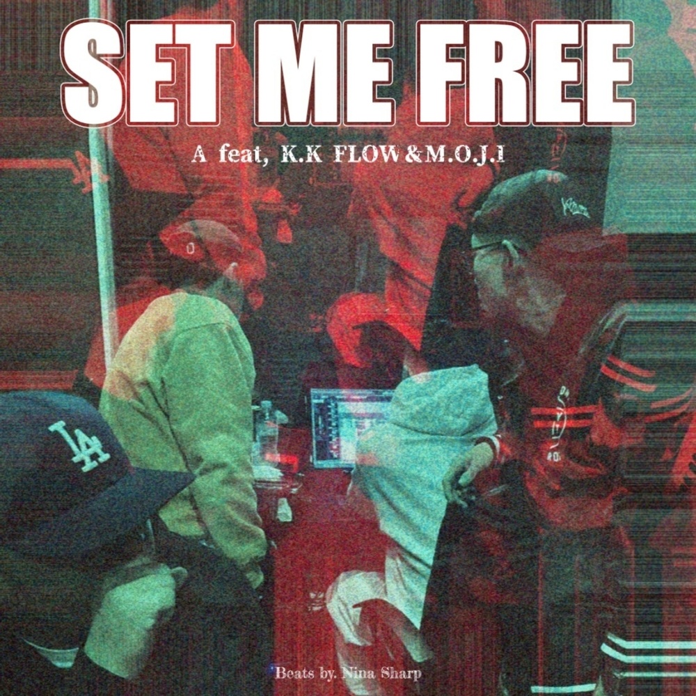 SET ME FREE (feat. K.K FLOW & M.O.J.I) (Explicit)