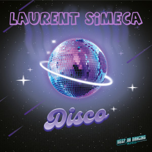 ดาวน์โหลดและฟังเพลง Disco พร้อมเนื้อเพลงจาก Laurent Simeca
