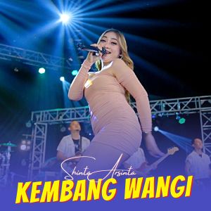 Dengarkan Kembang Wangi lagu dari Shinta Arsinta dengan lirik