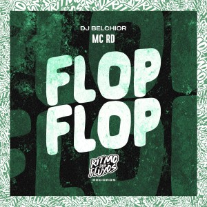 ดาวน์โหลดและฟังเพลง Flop Flop (Explicit) พร้อมเนื้อเพลงจาก MC RD