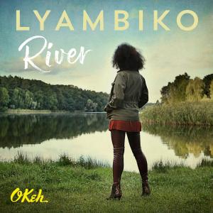 收聽Lyambiko的River歌詞歌曲