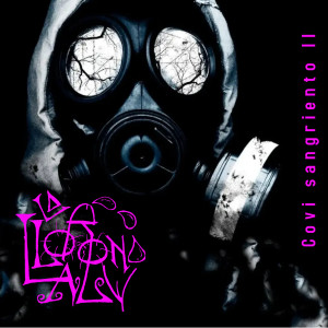 Listen to Covi Sangriento II song with lyrics from La Llorona ALV & Kryogenia
