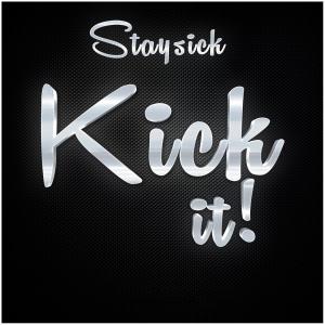 收聽Staysick的Kick It歌詞歌曲