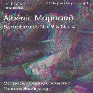 Magnard: Symphonies Nos. 2 and 4 dari Malmo Symphony Orchestra