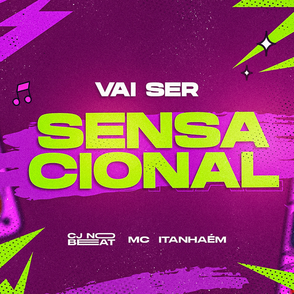 Vai Ser Sensacional (Explicit)
