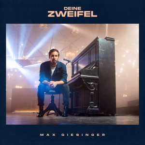 ดาวน์โหลดและฟังเพลง Deine Zweifel (Piano Version) พร้อมเนื้อเพลงจาก Max Giesinger